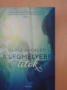Carla Buckley - A legmélyebb titok [antikvár]