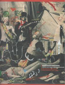 Jolanta Ciesielska - Banánköztársaság / The Banana Republic [antikvár]