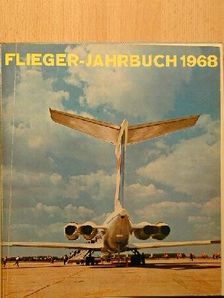 Heinz A. F. Schmidt - Flieger-Jahrbuch 1968 [antikvár]