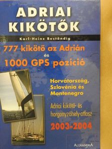 Karl-Heinz Beständig - Adriai kikötők 2003-2004 [antikvár]