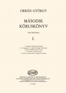 ORBÁN GYÖRGY - MÁSODIK KÓRUSKÖNYV VEGYESKARRA I.