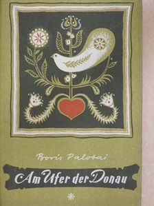 Boris Palotai - Am Ufer der Donau [antikvár]