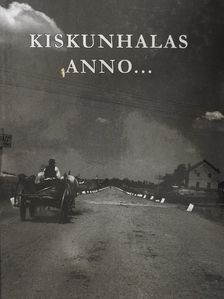 Kiskunhalas anno... [antikvár]