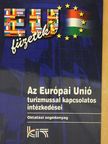 Jancsik András - Az Európai Unió turizmussal kapcsolatos intézkedései [antikvár]