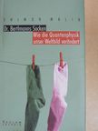 Shimon Malin - Dr. Bertlmanns Socken/Wie die Quantenphysik unser Weltbild verändert [antikvár]