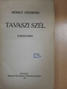 Móricz Zsigmond - Tavaszi szél [antikvár]
