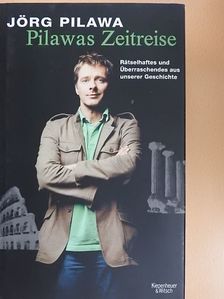 Jörg Pilawa - Pilawas Zeitreise [antikvár]