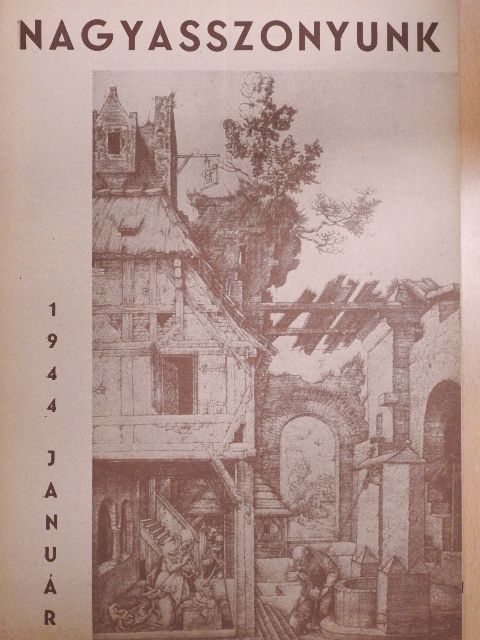 Dr. Sprenger Mária Mercedes - Nagyasszonyunk 1944. január [antikvár]