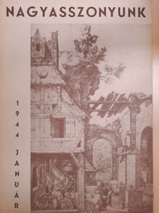 Dr. Sprenger Mária Mercedes - Nagyasszonyunk 1944. január [antikvár]