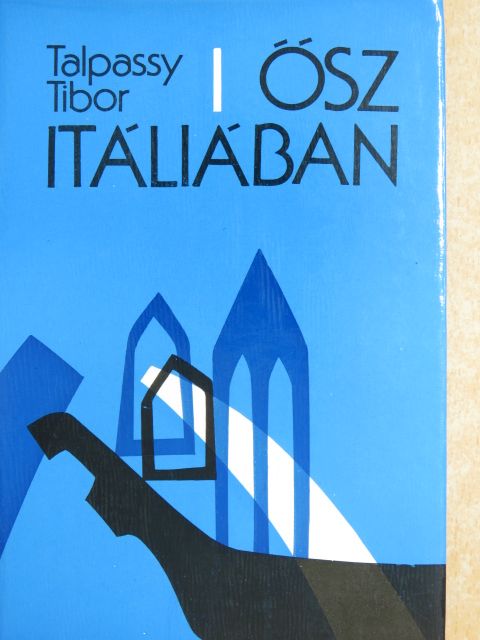 Talpassy Tibor - Ősz Itáliában [antikvár]