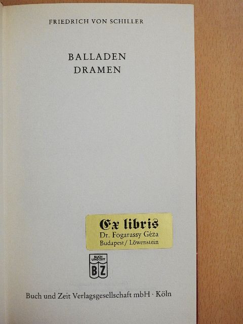 Friedrich von Schiller - Balladen Dramen [antikvár]