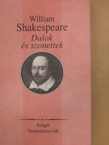 William Shakespeare - Dalok és szonettek [antikvár]