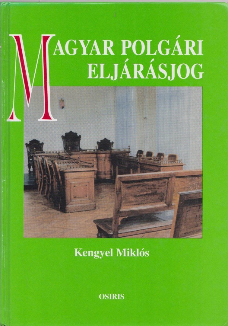 Kengyel Miklós - Magyar polgári eljárásjog [antikvár]