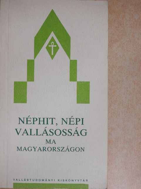 Barna Gábor - Néphit, népi vallásosság ma Magyarországon [antikvár]
