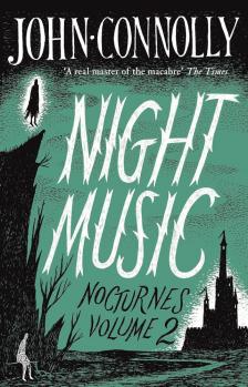 John Connolly - Night Music (Nocturnes Series, Book 2)