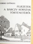 Erdei Gyöngyi - Fejezetek a Bárczy-korszak történetéből [antikvár]
