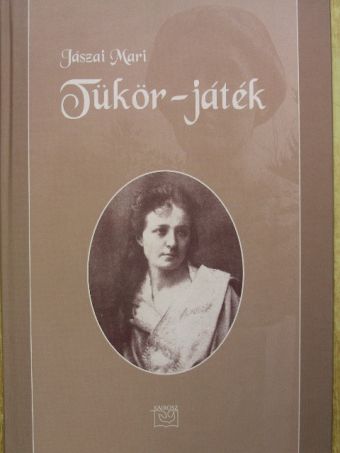 Jászai Mari - Tükör-játék [antikvár]