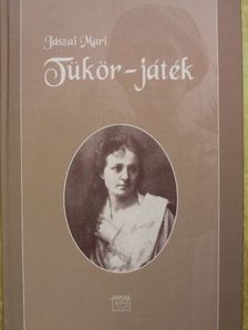 Jászai Mari - Tükör-játék [antikvár]