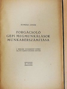 Dr. Balló Alfréd - Forgácsoló gépi megmunkálások munkabérszámítása/Korszerű járómű csapágyazás/A gördülőcsapágyak elméletének gyakorlati vonatkozásai/Fogaskerekek I./Textilipari mű- és pótanyagok/Hűtés és jéggyártás [antikvár]