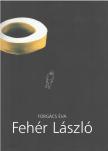 Forgács Éva - Fehér László (aláírt) [antikvár]