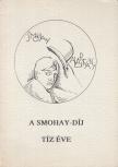 Kovács Péter (szerk.) - A Smohay-díj tíz éve / Ten Years of the Smohay Prize (1981-1991) [antikvár]