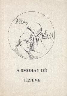 Kovács Péter (szerk.) - A Smohay-díj tíz éve / Ten Years of the Smohay Prize (1981-1991) [antikvár]