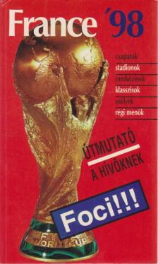 HORVÁTH ISTVÁN - France '98 [antikvár]