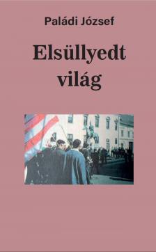 Paládi József - Elsüllyedt világ [eKönyv: epub, mobi, pdf]