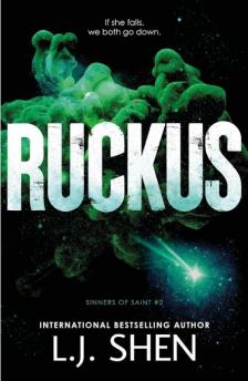 L. J. Shen - Ruckus (Sinners of Saint Series, Book 2)