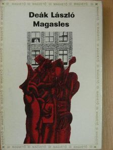 Deák László - Magasles [antikvár]