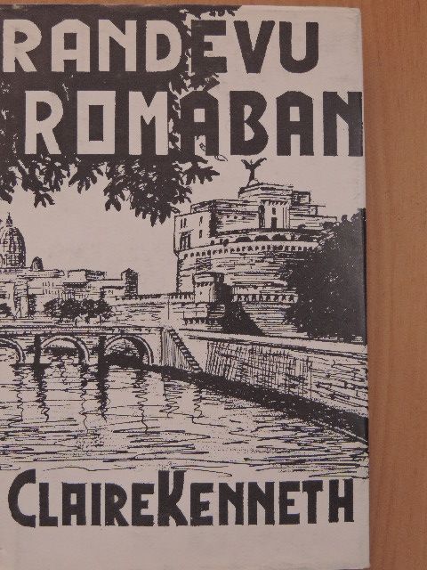 Claire Kenneth - Randevu Rómában [antikvár]