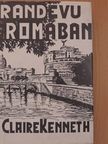 Claire Kenneth - Randevu Rómában [antikvár]