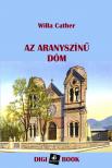 Willa Cather - Az aranyszínű dóm [eKönyv: epub, mobi]