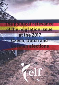 Mikecz Dániel - The political relevance of the migration issue at the 2017 Czech, Dutch and German elections [antikvár]