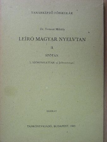 Dr. Temesi Mihály - Leíró magyar nyelvtan II/1/a [antikvár]