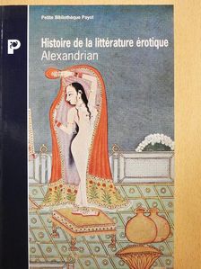 Alexandrian - Histoire de la littérature érotique [antikvár]