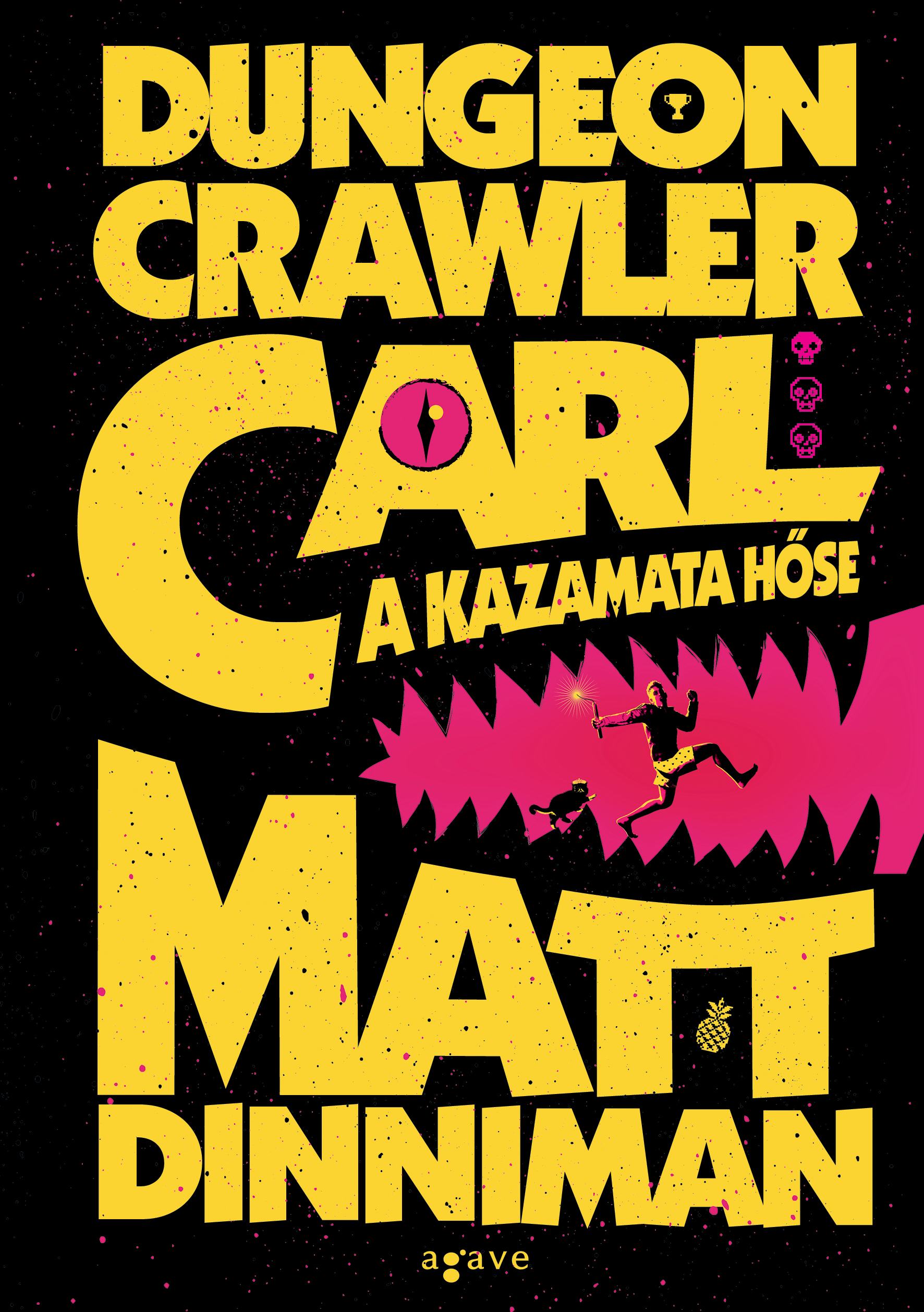 Matt Dinniman - Dungeon Crawler Carl - A kazamata hőse [eKönyv: epub, mobi]