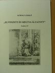 Scholz László - "Elveszett és megtaláltatott" [antikvár]
