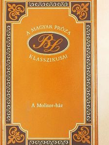 Biró Lajos - A Molitor-ház [antikvár]
