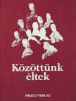 Jálics Kálmánné - Közöttünk éltek [antikvár]