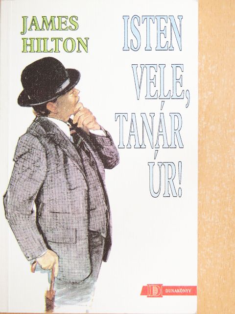 James Hilton - Isten vele, tanár úr! [antikvár]