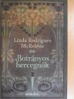 Linda Rodriguez McRobbie - Botrányos hercegnők [antikvár]