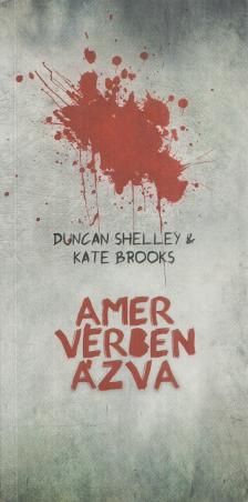 Duncan Shelley,  Kate Brooks - Amer vérben ázva (aláírt) [antikvár]