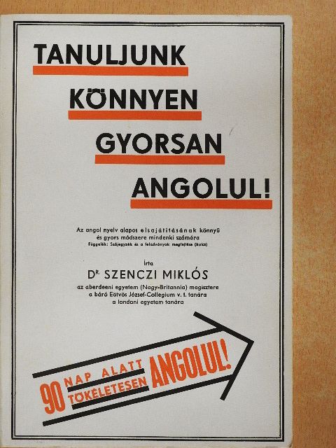 Dr. Szenczi Miklós - Tanuljunk könnyen, gyorsan angolul! [antikvár]