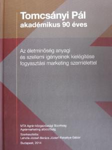 Lehota József - Az életminőség anyagi és szellemi igényeinek kielégítése fogyasztási marketing szemlélettel [antikvár]