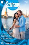 Carol Marinelli - Szívhang 776.-777. - Nyitva hagytam a szívemet; Dr. Agglegény [eKönyv: epub, mobi]