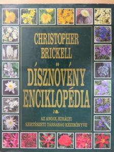 Christopher Brickell - Dísznövény enciklopédia [antikvár]