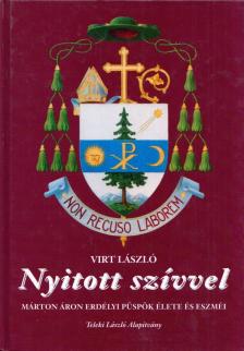 Virt László - Nyitott szívvel [antikvár]
