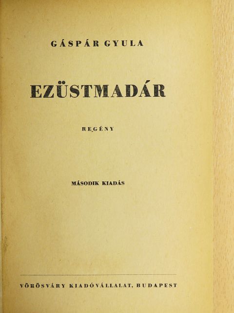 Gáspár Gyula - Ezüstmadár [antikvár]