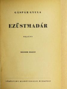 Gáspár Gyula - Ezüstmadár [antikvár]